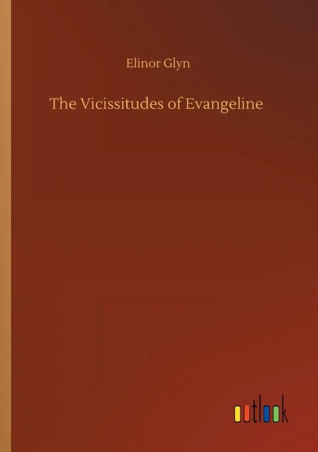 The Vicissitudes Of Evangeline