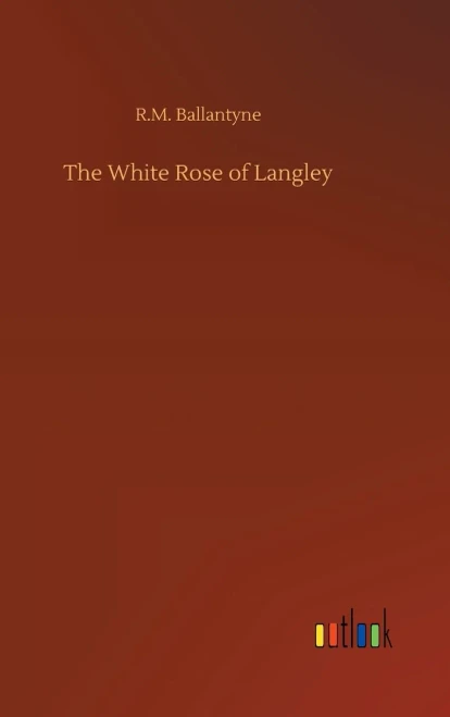 The White Rose Of Langley
