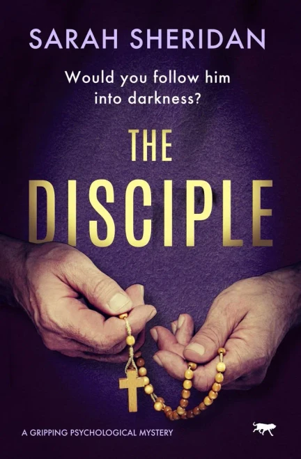 The Disciple: A Gripping Psychological Mystery (The Sister Veronica Mysteries) - 9781913942472