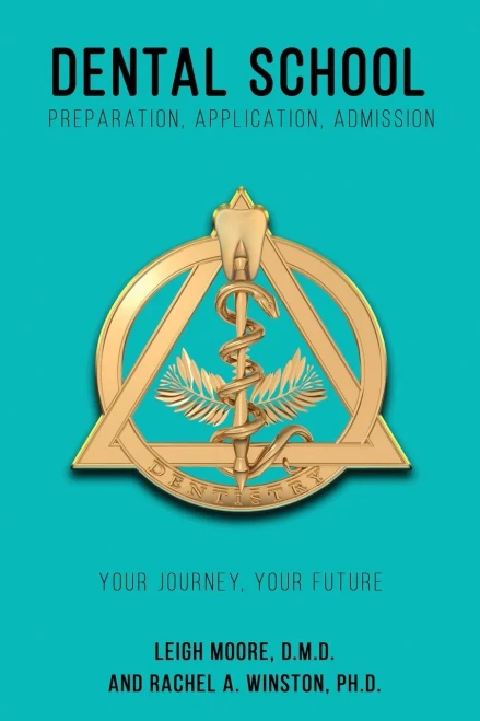 Dental School: Preparation, Application, Admission (Comprehensive Health Care) - 9781946432292