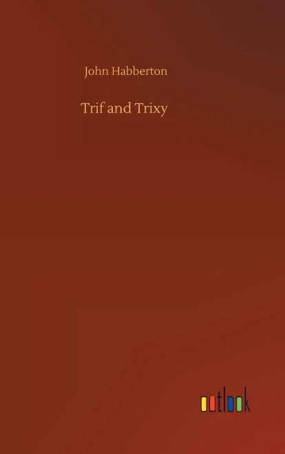 Trif And Trixy