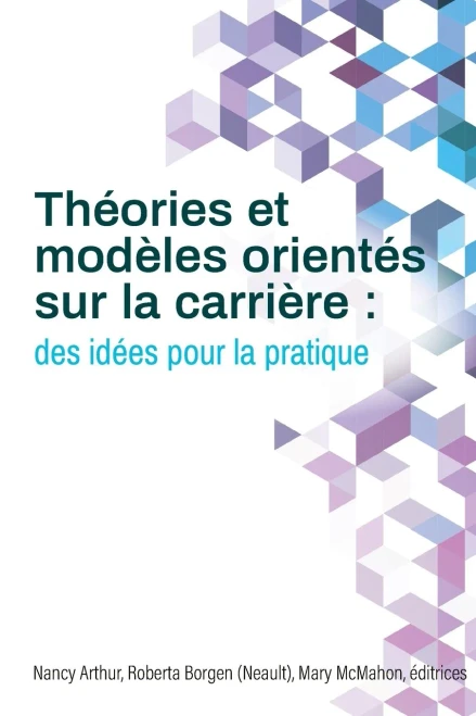 Thã©Ories Et Modã¨Les Orientã©S Sur La Carriã¨Re: Des Idã©Es Pour La Pratique (French Edition)