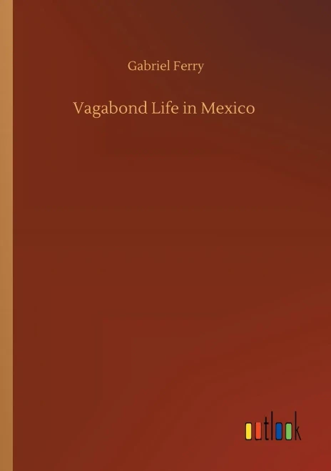 Vagabond Life In Mexico