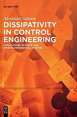 Dissipativity In Control Engineering: Applications In Finite- And Infinite-Dimensional Systems