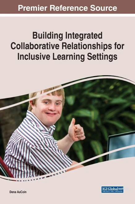 Building Integrated Collaborative Relationships For Inclusive Learning Settings - 9781799868163