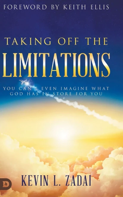 Taking Off The Limitations: You Can'T Even Imagine What God Has In Store For You - 9780768459593