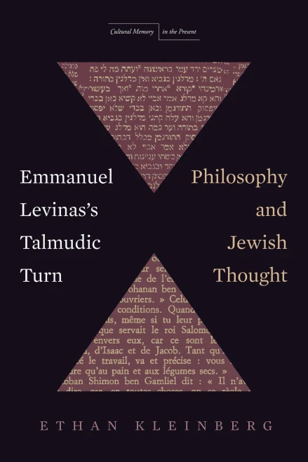 Emmanuel Levinas'S Talmudic Turn: Philosophy And Jewish Thought (Cultural Memory In The Present)