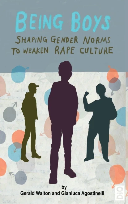 Being Boys: Shaping Gender Norms To Weaken Rape Culture (Critical Youth Studies) - 9781645041399