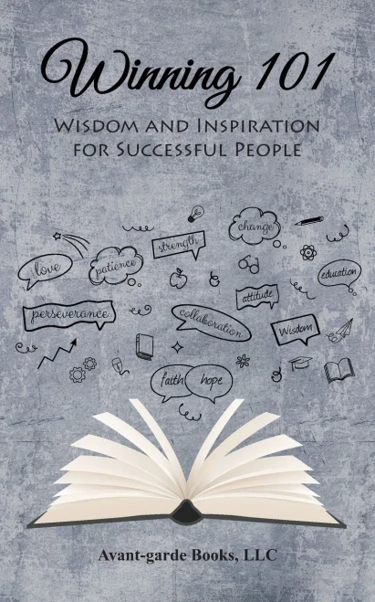 Winning 101: Wisdom and Inspiration for Successful People