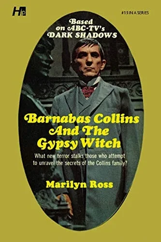 Dark Shadows The Complete Paperback Library Reprint Book 15: Barnabas Collins And The Gypsy Witch