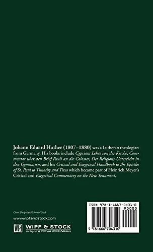 Critical And Exegetical Handbook To The Epistles Of St. Paul To Timothy And Titus - 9781666704310