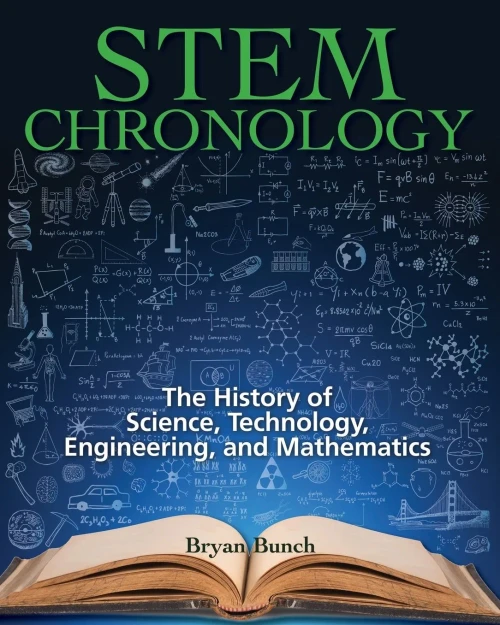 Stem Chronology: The History Of Science, Technology, Engineering, And Mathematics - 9781982040611
