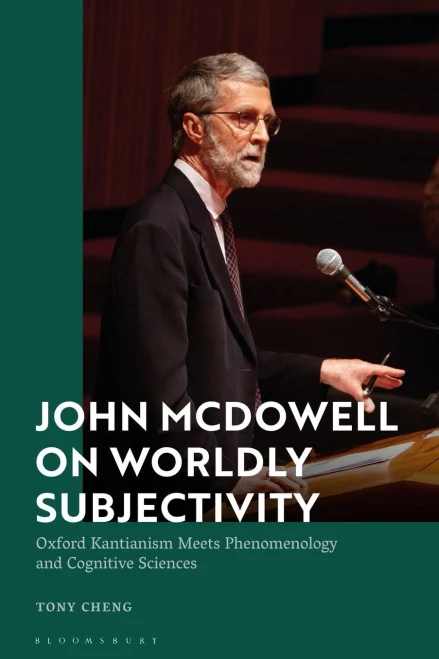 John Mcdowell On Worldly Subjectivity: Oxford Kantianism Meets Phenomenology And Cognitive Sciences