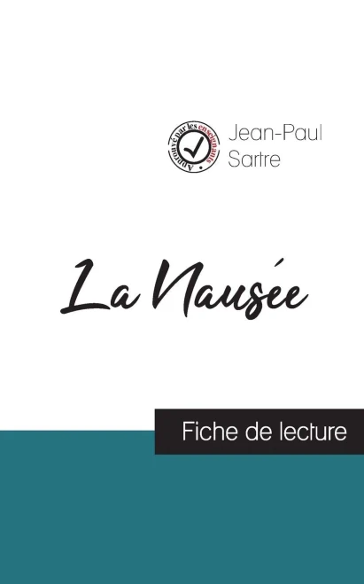 La Nausã©E De Jean-Paul Sartre (Fiche De Lecture Et Analyse Complã¨Te De L'Oeuvre) (French Edition)