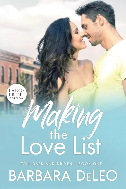 Making The Love List - Large Print Edition: A Sweet, Small Town, Older Brother'S Best Friend Romance