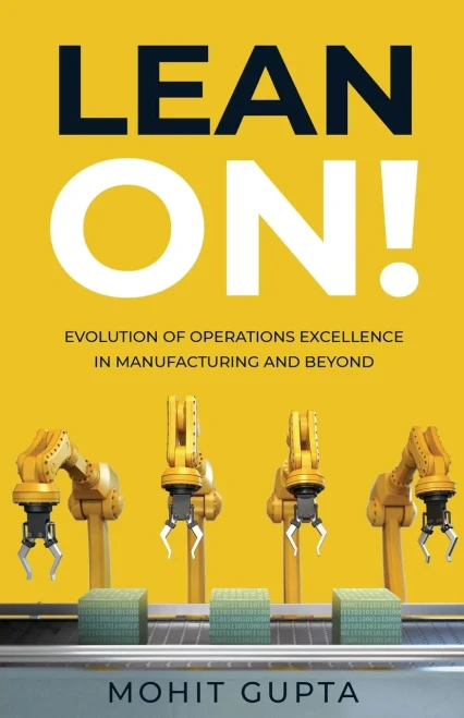 Lean On!: Evolution Of Operations Excellence With Digital Transformation In Manufacturing And Beyond