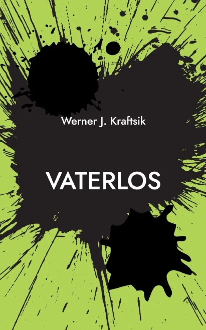 Vaterlos: Oder Knaus Oginos Rache (German Edition)
