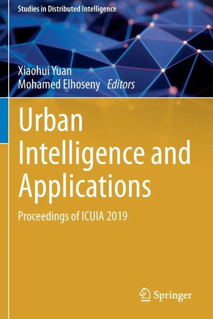 Urban Intelligence And Applications: Proceedings Of Icuia 2019 (Studies In Distributed Intelligence)
