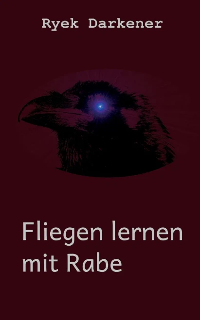Fliegen Lernen Mit Rabe (German Edition)