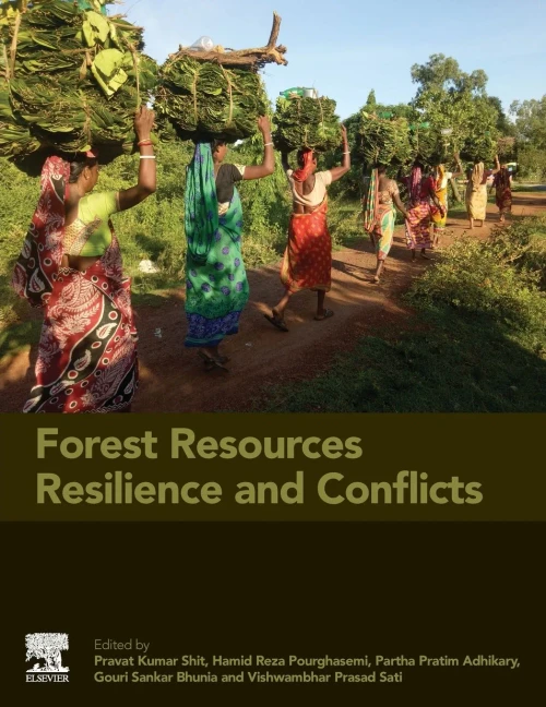 Forest Resources Resilience And Conflicts: Mapping, Modeling, And Managing For Sustainable Livelihood