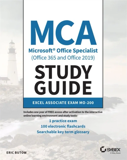 Mca Microsoft Office Specialist (Office 365 And Office 2019) Study Guide: Excel Associate Exam Mo-200