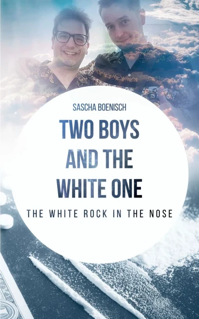 Two Boys And The White One: The White Rock In The Nose (German Edition)