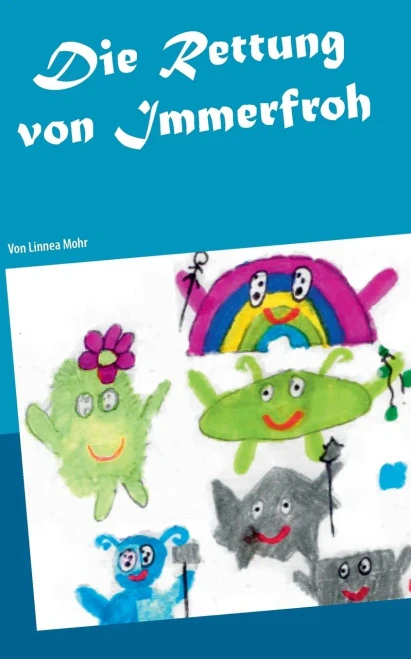 Die Rettung Von Immerfroh (German Edition)
