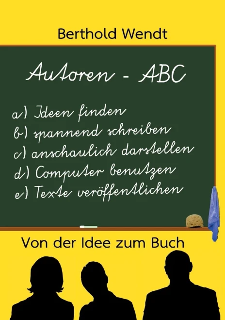 Autoren-Abc: Von Der Idee Zum Buch (German Edition)