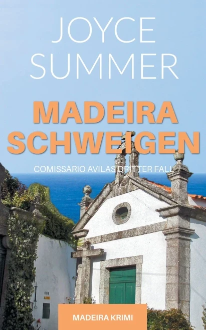 Madeiraschweigen: Comissário Avilas Dritter Fall (German Edition)