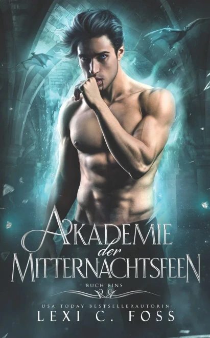 Akademie Der Mitternachtsfeen: Buch Eins: Ein Paranormaler Reverse Harem Liebesroman (German Edition)