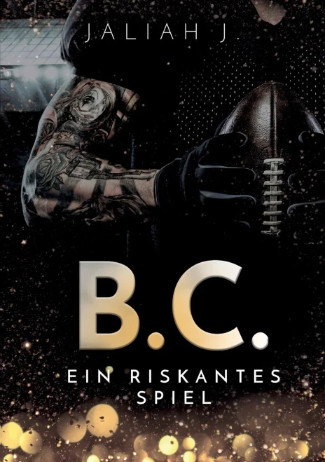 B.C.: Ein Riskantes Spiel (German Edition)