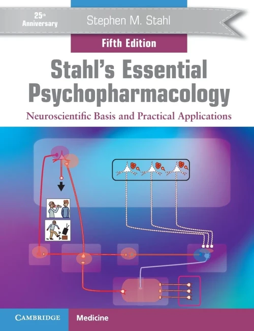 Stahl'S Essential Psychopharmacology: Neuroscientific Basis And Practical Applications - 9781108971638