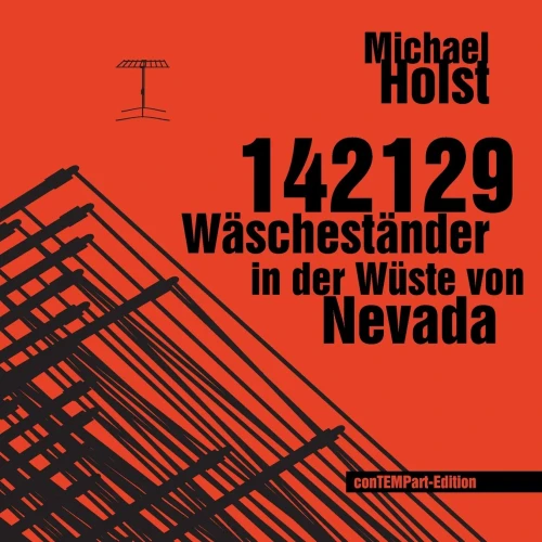 142129 Wäscheständer In Der Wüste Von Nevada: Projekt Einer Installation Für Christo Und Jeanne-Claude (German Edition)