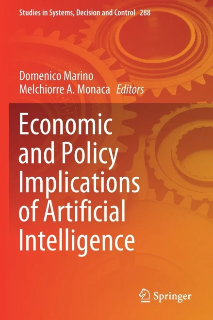Economic And Policy Implications Of Artificial Intelligence (Studies In Systems, Decision And Control)