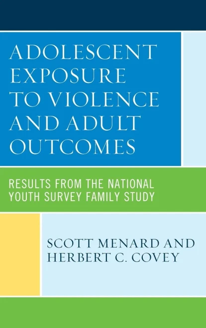 Adolescent Exposure To Violence And Adult Outcomes: Results From The National Youth Survey Family Study