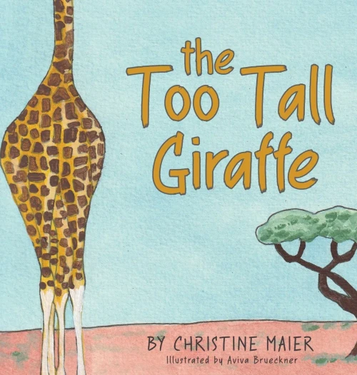 The Too Tall Giraffe: A Children'S Book About Looking Different, Fitting In, And Finding Your Superpower