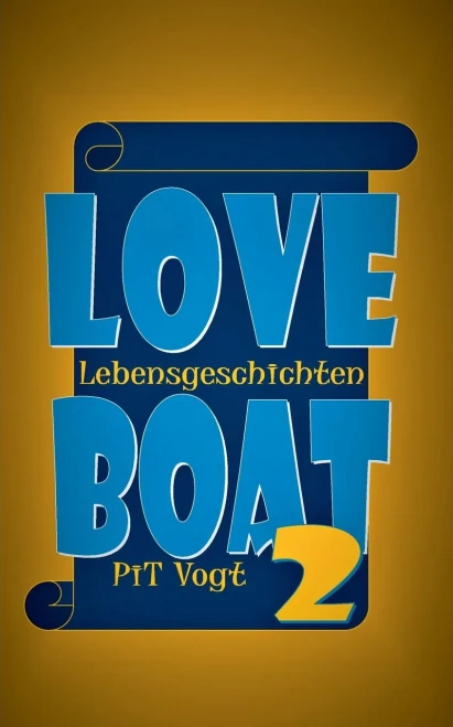 Loveboat 2: Lebensgeschichten (German Edition)