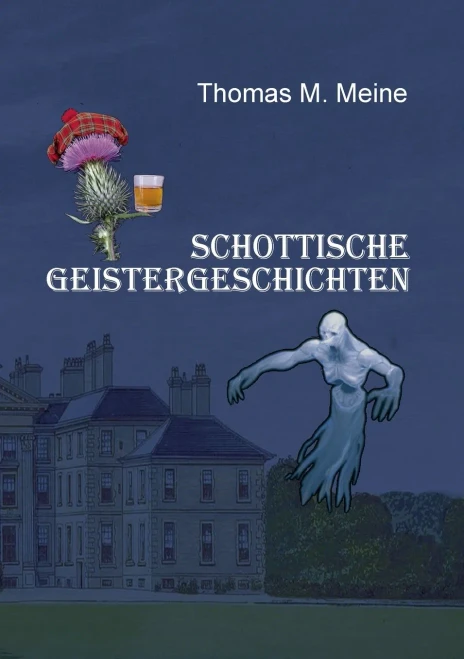 Schottische Geistergeschichten (German Edition)