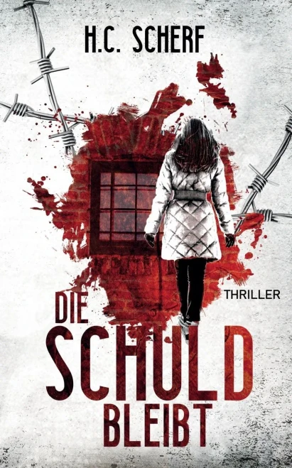 Die Schuld Bleibt (German Edition)