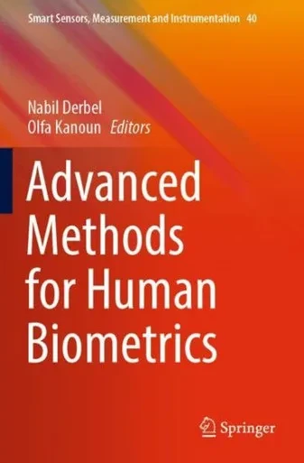 Advanced Methods For Human Biometrics (Smart Sensors, Measurement And Instrumentation)