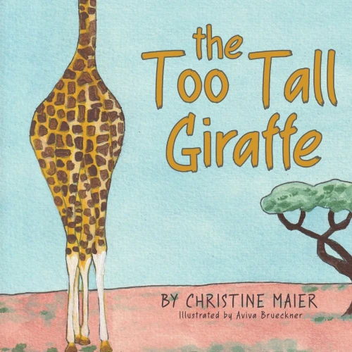 The Too Tall Giraffe: A ChildrenS Book About Looking Different, Fitting In, And Finding Your Superpower