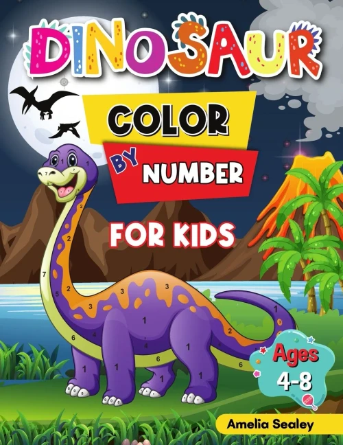 Dinosaur Color By Number For Kids: Dinosaur Activity Books For Kids, Color By Number Book For Kids Ages 4-8