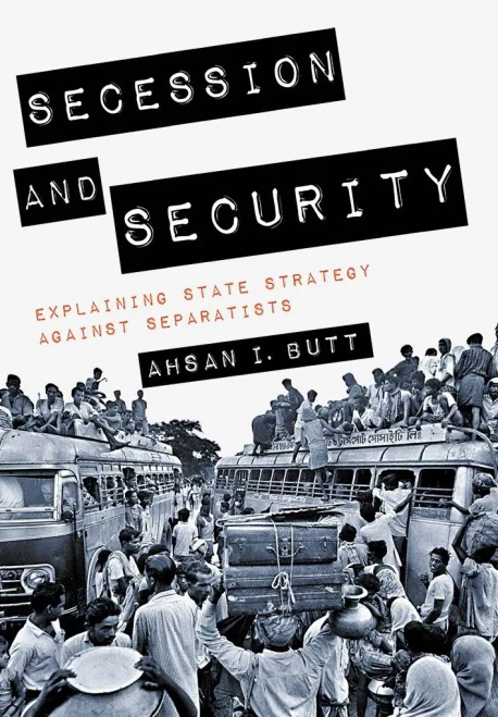 Secession And Security: Explaining State Strategy Against Separatists (Cornell Studies In Security Affairs)