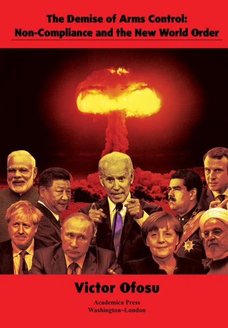 The Demise Of Arms Control: Non-Compliance And The New World Order (St. JamesS Studies In World Affairs)