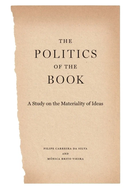 The Politics Of The Book: A Study On The Materiality Of Ideas (Penn State Series In The History Of The Book)