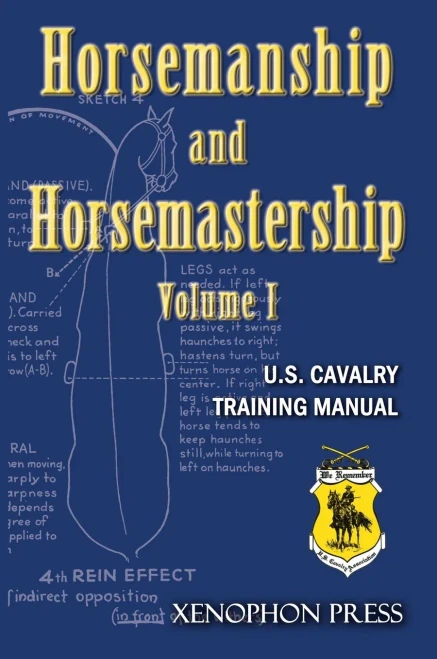 Horsemanship And Horsemastership: Volume 1, Part One-Education Of The Rider, Part Two-Education Of The Horse