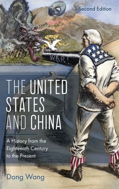 The United States And China: A History From The Eighteenth Century To The Present (Asia/Pacific/Perspectives)