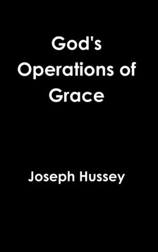 God's Operations Of Grace