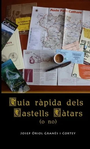 Guia Ràpida Dels Castells Càtars (O No) (Catalan Edition)