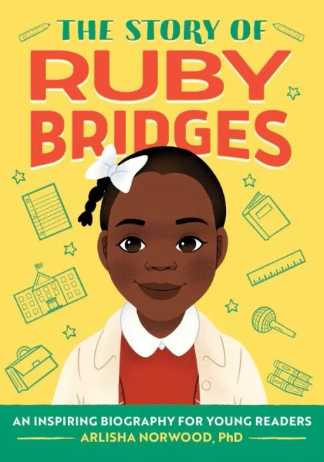 The Story Of Ruby Bridges: A Biography Book For New Readers (The Story Of: A Biography Series For New Readers)